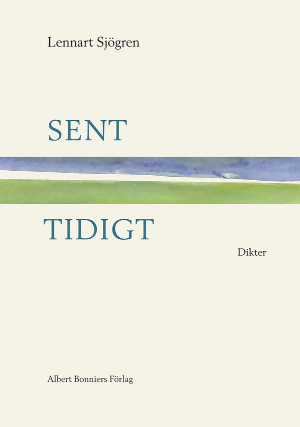 Sent, tidigt : dikter – E-bok – Laddas ner-Digitala böcker-Axiell-peaceofhome.se