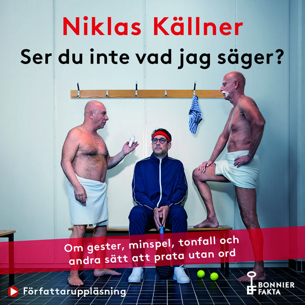 Ser du inte vad jag säger? : om gester, minspel, tonfall och andra sätt att prata utan ord – Ljudbok – Laddas ner-Digitala böcker-Axiell-peaceofhome.se