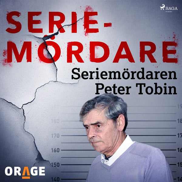 Seriemördaren Peter Tobin – Ljudbok – Laddas ner-Digitala böcker-Axiell-peaceofhome.se