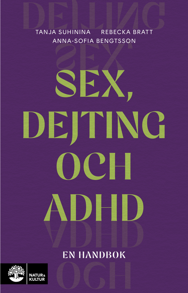 Sex, dejting och adhd : en handbok - Digital - Laddas ner-Digitala böcker-Natur & Kultur Digital-peaceofhome.se