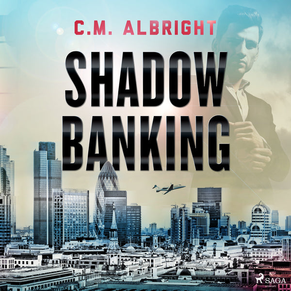 Shadow Banking – Ljudbok – Laddas ner-Digitala böcker-Axiell-peaceofhome.se