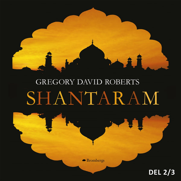 Shantaram. Del 2 – Ljudbok – Laddas ner-Digitala böcker-Axiell-peaceofhome.se