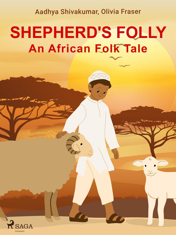 Shepherd's Folly. An African Folk Tale – E-bok – Laddas ner-Digitala böcker-Axiell-peaceofhome.se