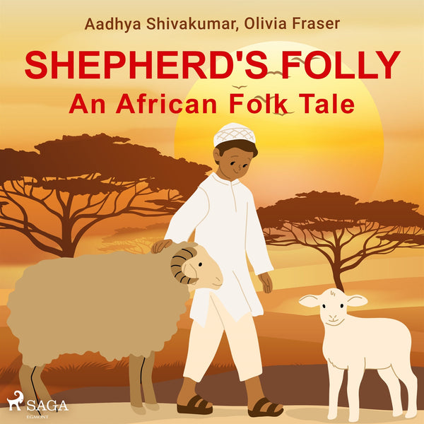 Shepherd's Folly. An African Folk Tale – Ljudbok – Laddas ner-Digitala böcker-Axiell-peaceofhome.se