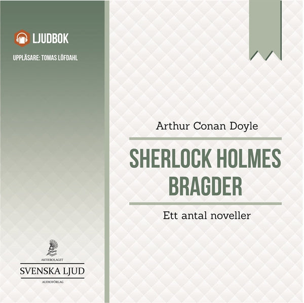 Sherlock Holmes bragder : ett antal noveller – Ljudbok – Laddas ner-Digitala böcker-Axiell-peaceofhome.se