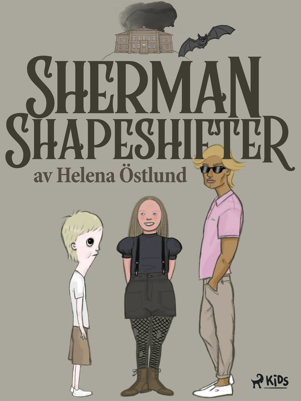 Sherman Shapeshifter – E-bok – Laddas ner-Digitala böcker-Axiell-peaceofhome.se