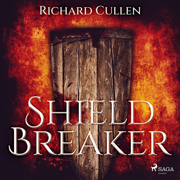 Shield Breaker – Ljudbok – Laddas ner-Digitala böcker-Axiell-peaceofhome.se