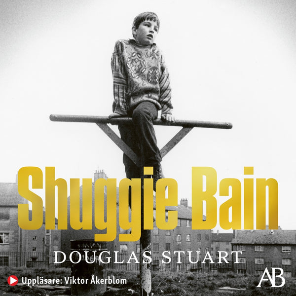 Shuggie Bain – Ljudbok – Laddas ner-Digitala böcker-Axiell-peaceofhome.se
