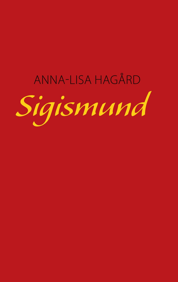 Sigismund – E-bok – Laddas ner-Digitala böcker-Axiell-peaceofhome.se