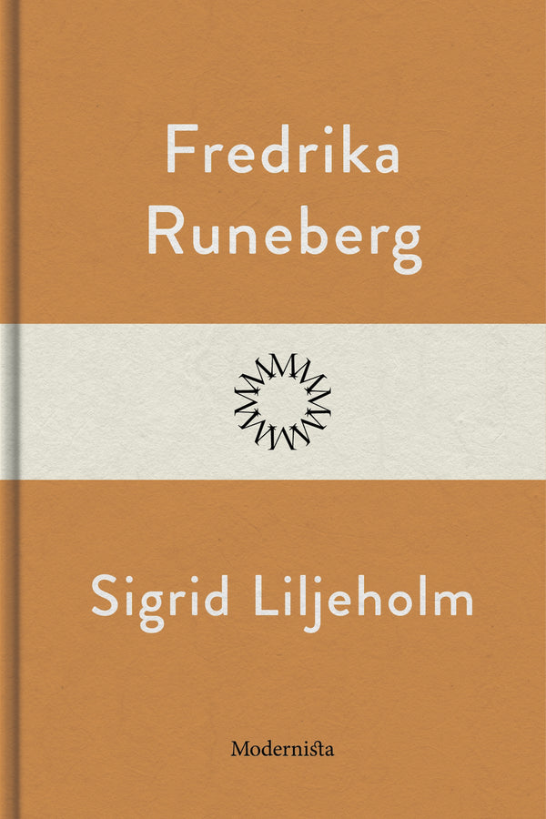 Sigrid Liljeholm – E-bok – Laddas ner-Digitala böcker-Axiell-peaceofhome.se