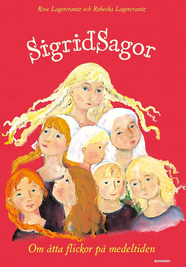 Sigridsagor : om åtta flickor på medeltiden – E-bok – Laddas ner-Digitala böcker-Axiell-peaceofhome.se