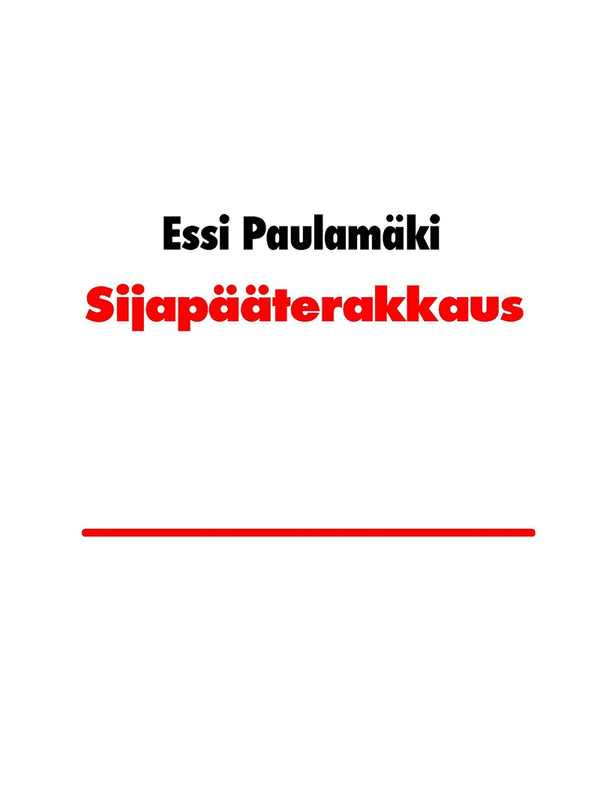 Sijapääterakkaus – E-bok – Laddas ner-Digitala böcker-Axiell-peaceofhome.se
