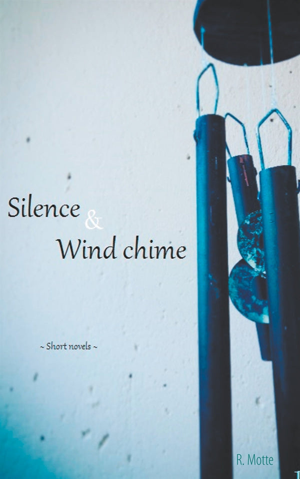 Silence and Wind chime – E-bok – Laddas ner-Digitala böcker-Axiell-peaceofhome.se