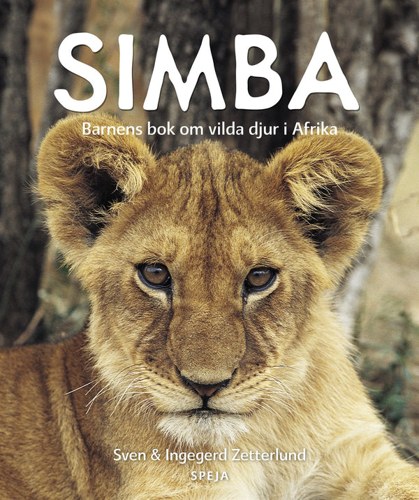 Simba : Barnens bok om vilda djur i Afrika – E-bok – Laddas ner-Digitala böcker-Axiell-peaceofhome.se