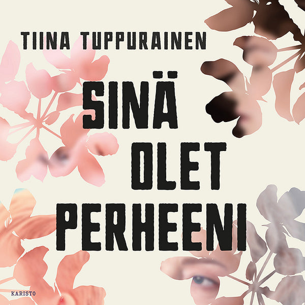 Sinä olet perheeni – Ljudbok – Laddas ner-Digitala böcker-Axiell-peaceofhome.se