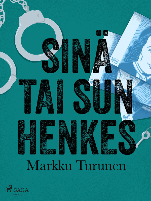 Sinä tai sun henkes – E-bok – Laddas ner-Digitala böcker-Axiell-peaceofhome.se