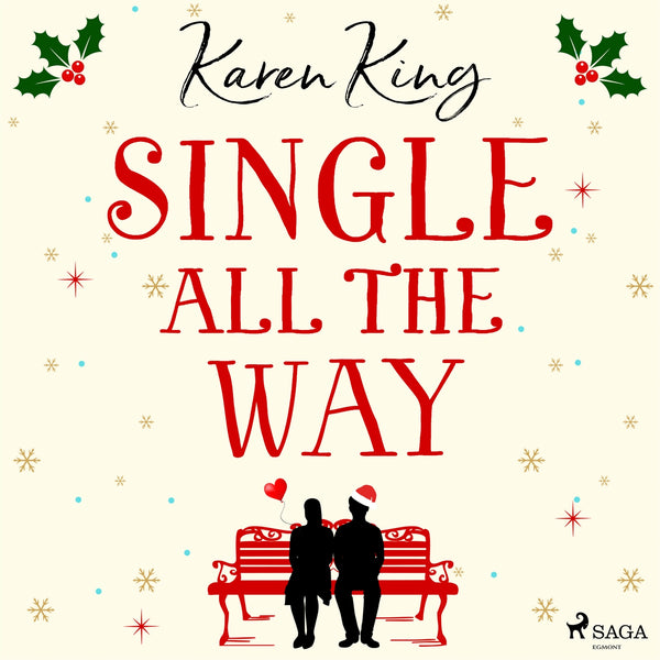 Single All the Way – Ljudbok – Laddas ner-Digitala böcker-Axiell-peaceofhome.se