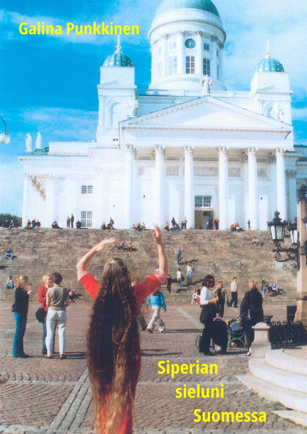 Siperian sieluni Suomessa – E-bok – Laddas ner-Digitala böcker-Axiell-peaceofhome.se
