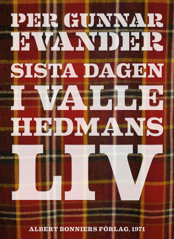 Sista dagen i Valle Hedmans liv – E-bok – Laddas ner-Digitala böcker-Axiell-peaceofhome.se
