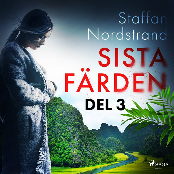 Sista färden - del 3 – Ljudbok – Laddas ner-Digitala böcker-Axiell-peaceofhome.se