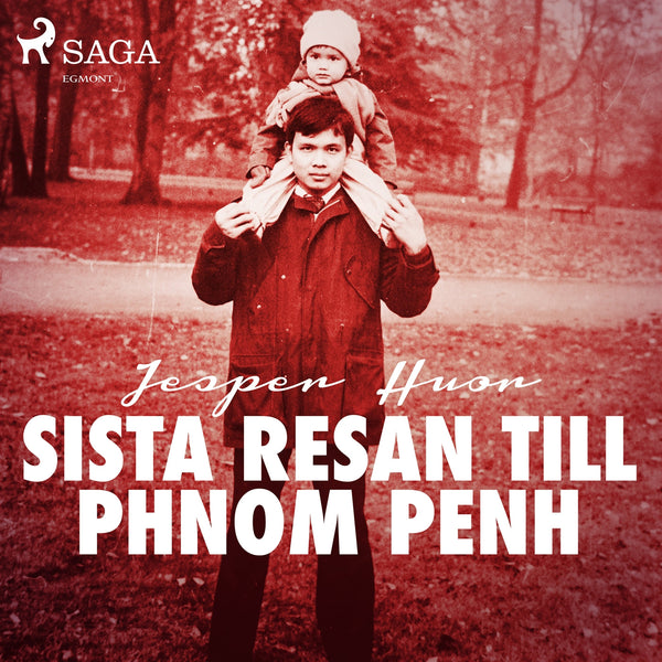 Sista resan till Phnom Penh – Ljudbok – Laddas ner-Digitala böcker-Axiell-peaceofhome.se