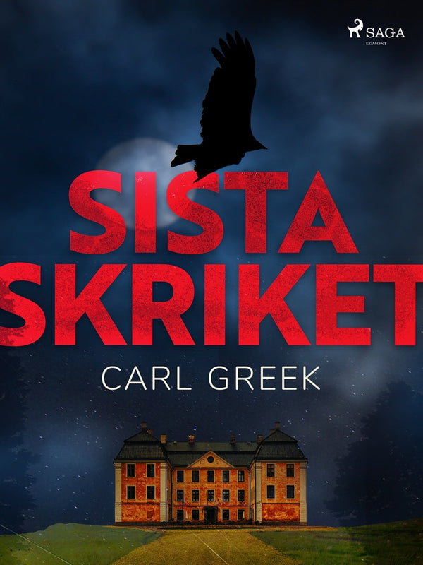 Sista skriket – E-bok – Laddas ner-Digitala böcker-Axiell-peaceofhome.se