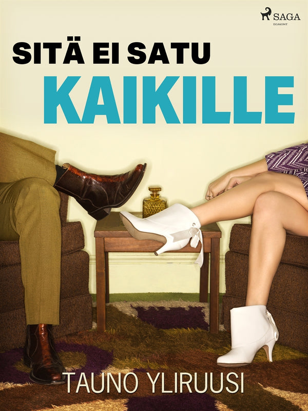 Sitä ei satu kaikille – E-bok – Laddas ner-Digitala böcker-Axiell-peaceofhome.se