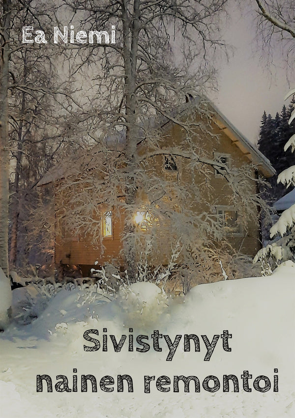 Sivistynyt nainen remontoi – E-bok – Laddas ner-Digitala böcker-Axiell-peaceofhome.se