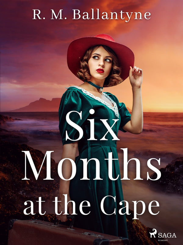 Six Months at the Cape – E-bok – Laddas ner-Digitala böcker-Axiell-peaceofhome.se