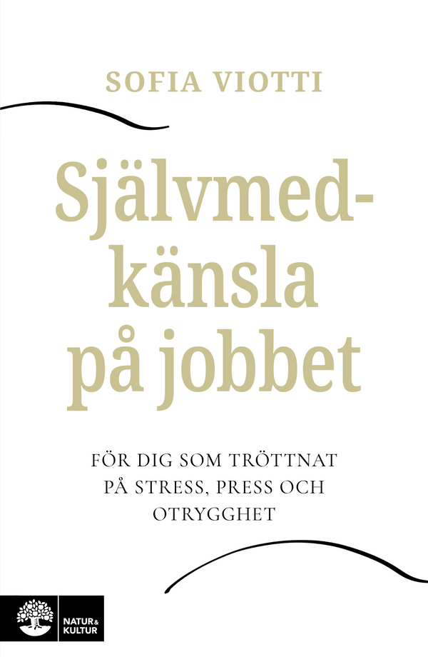 Självmedkänsla på jobbet : för dig som tröttnat på stress, press och otrygghet - Digital - Laddas ner-Digitala böcker-Natur & Kultur Digital-peaceofhome.se