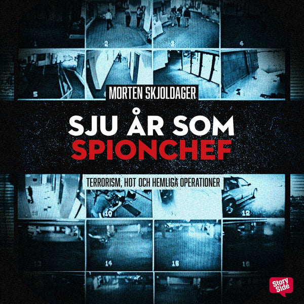 Sju år som spionchef - Terrorism, hot och hemliga operationer – Ljudbok – Laddas ner-Digitala böcker-Axiell-peaceofhome.se