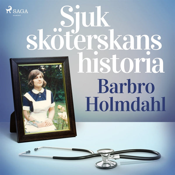 Sjuksköterskans historia – Ljudbok – Laddas ner-Digitala böcker-Axiell-peaceofhome.se