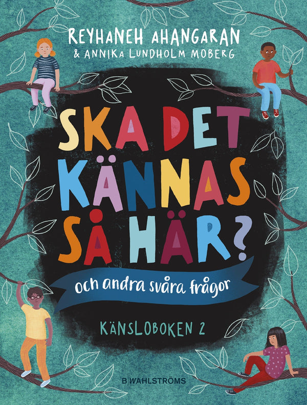 Ska det kännas så här? (och andra svåra frågor) : känsloboken 2 – E-bok – Laddas ner-Digitala böcker-Axiell-peaceofhome.se