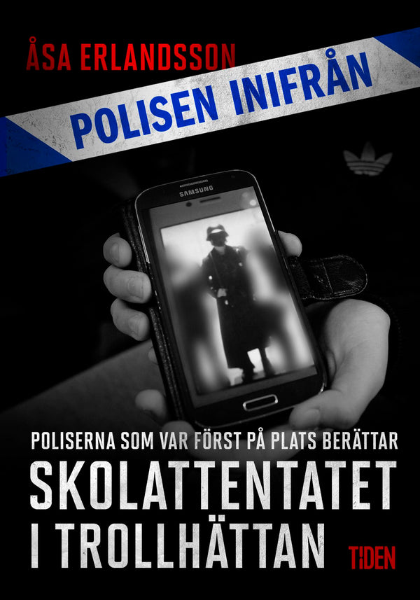 Skolattentatet i Trollhättan: poliserna först på plats berättar – E-bok – Laddas ner-Digitala böcker-Axiell-peaceofhome.se