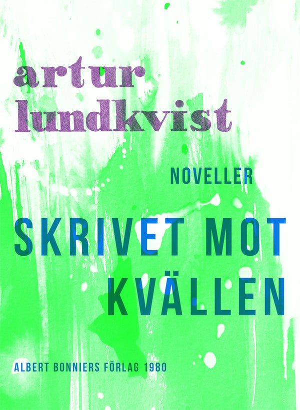 Skrivet mot kvällen : noveller – E-bok – Laddas ner-Digitala böcker-Axiell-peaceofhome.se
