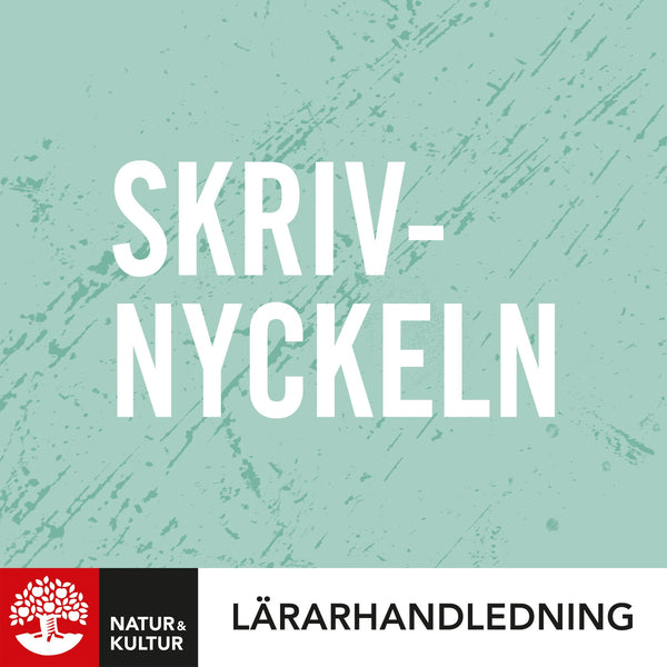 Skrivnyckeln Lärarhandledning Webb-Digitala böcker-Natur & Kultur Digital-peaceofhome.se