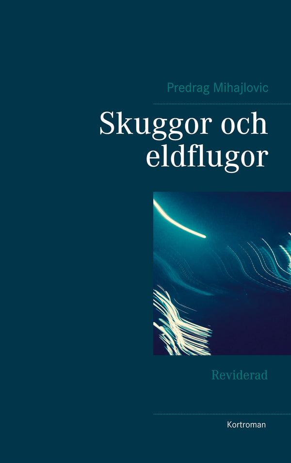 Skuggor och eldflugor: Reviderad – E-bok – Laddas ner-Digitala böcker-Axiell-peaceofhome.se