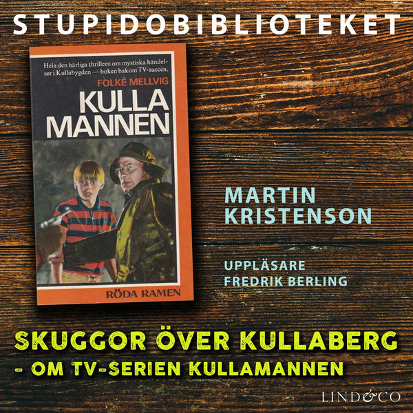 Skuggor över Kullaberg: om tv-serien Kullamannen – Ljudbok – Laddas ner-Digitala böcker-Axiell-peaceofhome.se