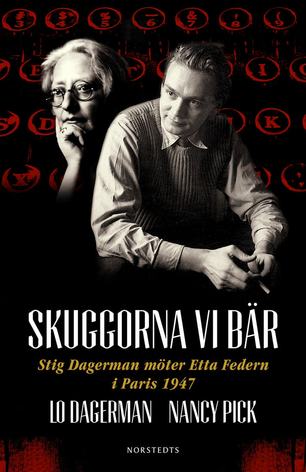 Skuggorna vi bär : Stig Dagerman möter Etta Federn i Paris 1947 – E-bok – Laddas ner-Digitala böcker-Axiell-peaceofhome.se