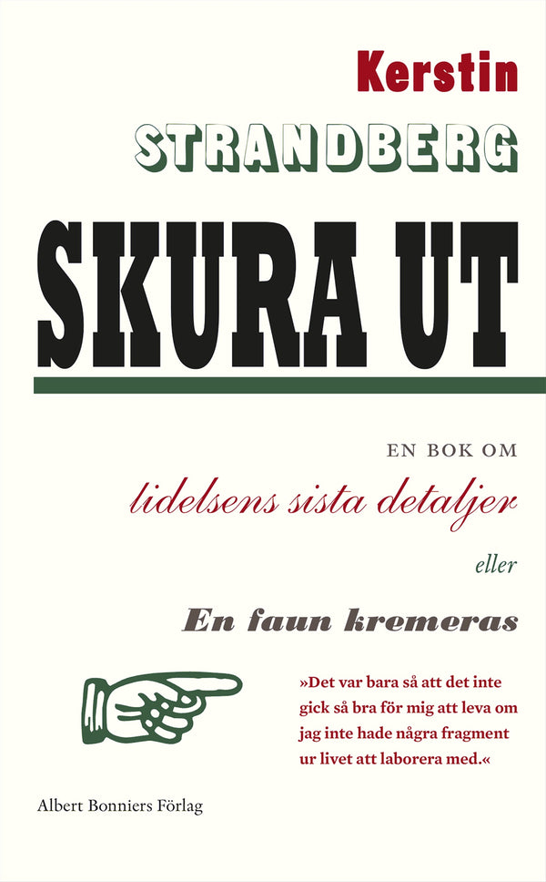 Skura ut : en bok om lidelsens sista detaljer eller En faun kremeras – E-bok – Laddas ner-Digitala böcker-Axiell-peaceofhome.se
