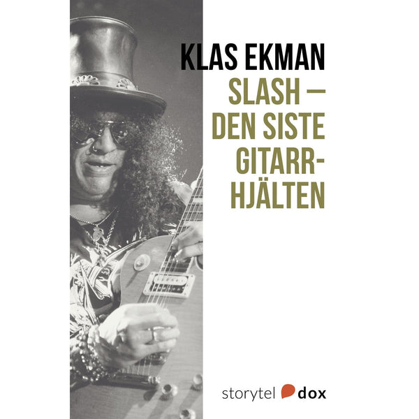 Slash - Den siste gitarrhjälten – E-bok – Laddas ner-Digitala böcker-Axiell-peaceofhome.se