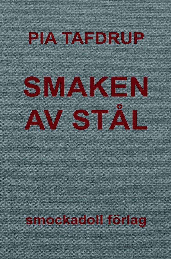 Smaken av stål – E-bok – Laddas ner-Digitala böcker-Axiell-peaceofhome.se