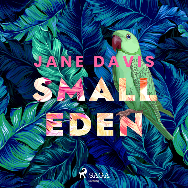 Small Eden – Ljudbok – Laddas ner-Digitala böcker-Axiell-peaceofhome.se