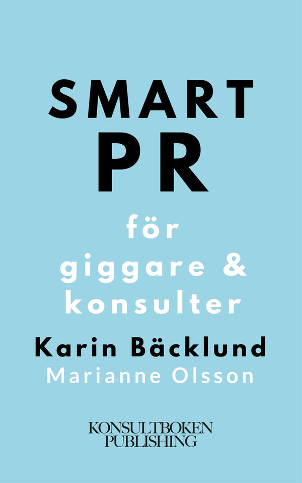 Smart PR för giggare & konsulter – Ljudbok – Laddas ner-Digitala böcker-Axiell-peaceofhome.se