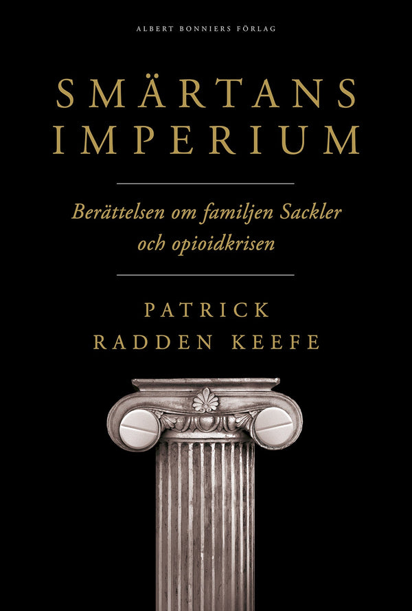 Smärtans imperium : berättelsen om familjen Sackler och opioidkrisen – E-bok – Laddas ner-Digitala böcker-Axiell-peaceofhome.se