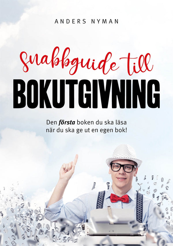 Snabbguide till bokutgivning – E-bok – Laddas ner-Digitala böcker-Axiell-peaceofhome.se