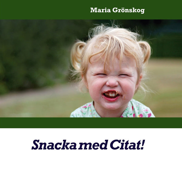 Snacka med Citat! – E-bok – Laddas ner-Digitala böcker-Axiell-peaceofhome.se