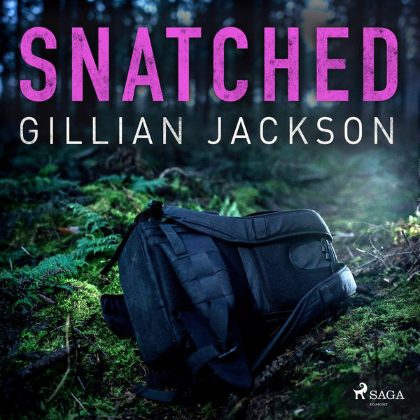 Snatched – Ljudbok – Laddas ner-Digitala böcker-Axiell-peaceofhome.se