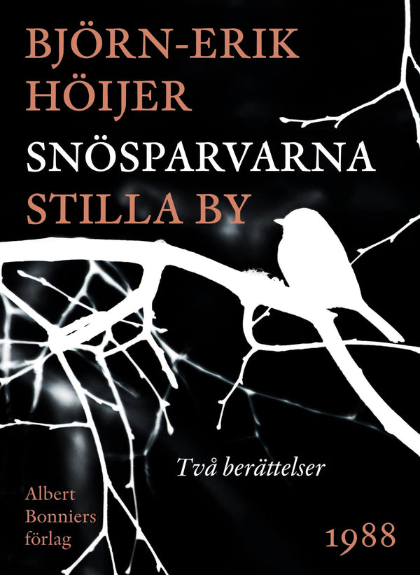 Snösparvarna ; Stilla by – E-bok – Laddas ner-Digitala böcker-Axiell-peaceofhome.se