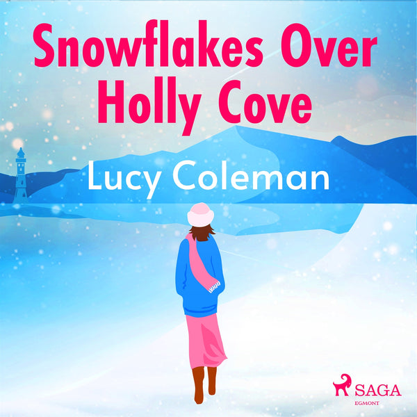 Snowflakes Over Holly Cove – Ljudbok – Laddas ner-Digitala böcker-Axiell-peaceofhome.se